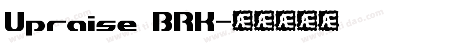 Upraise BRK字体转换